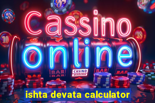 ishta devata calculator